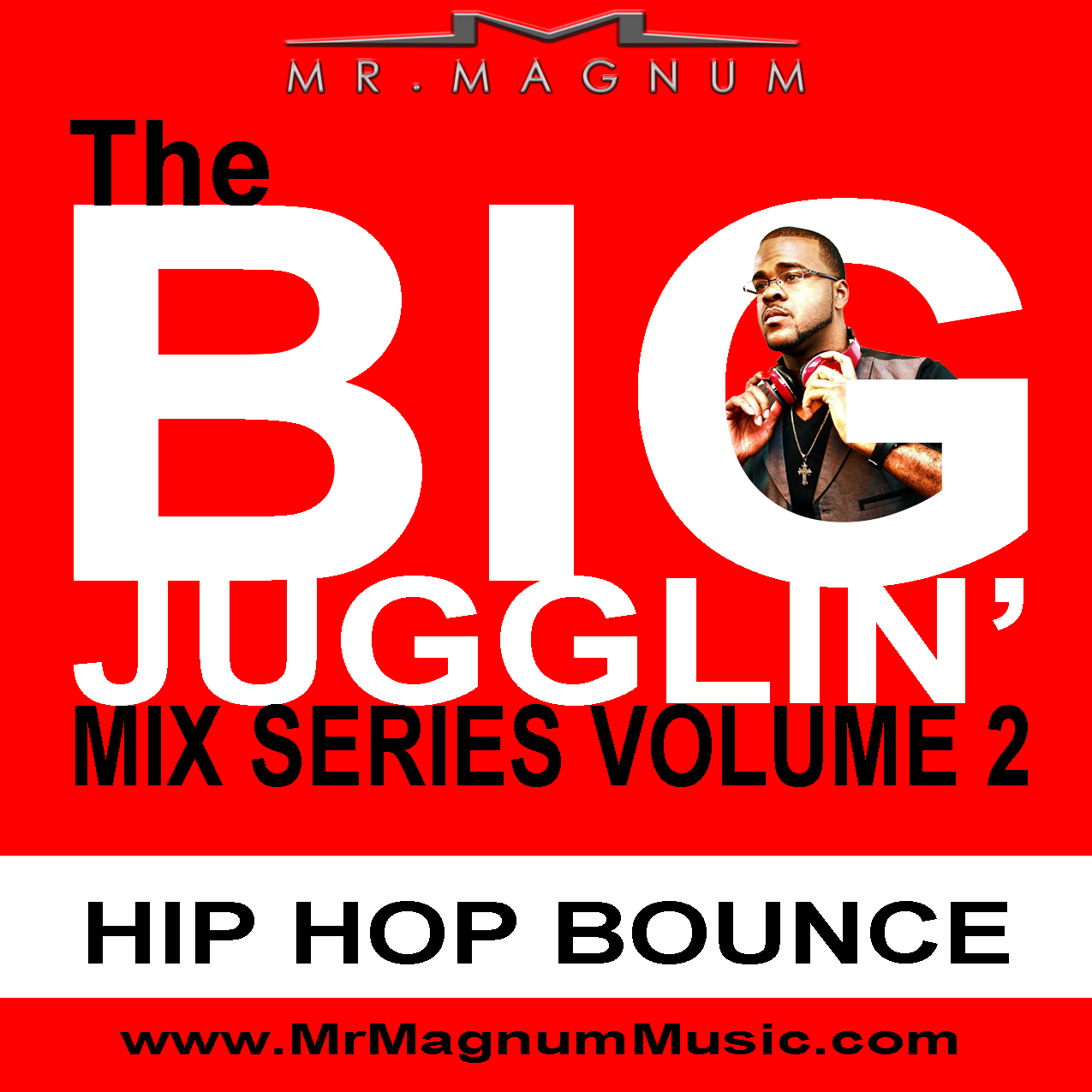 Hip Hop Bounce Mix by Mr. Magnum