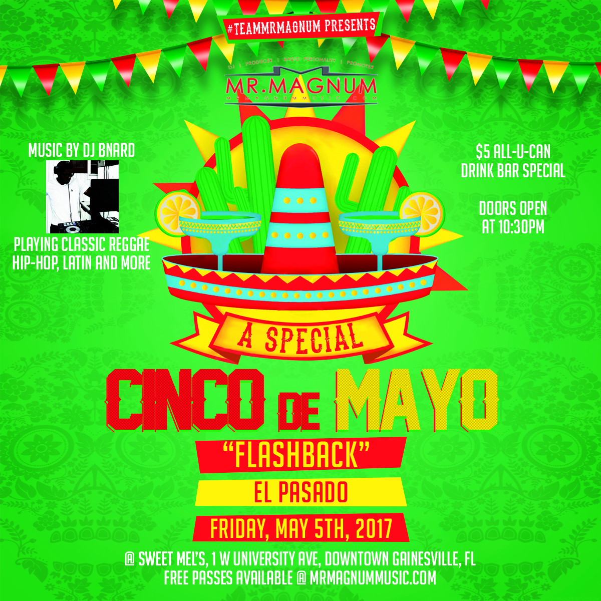 El Pasado - A Cinco De Mayo Flashback Party with #TeamMrMagnum