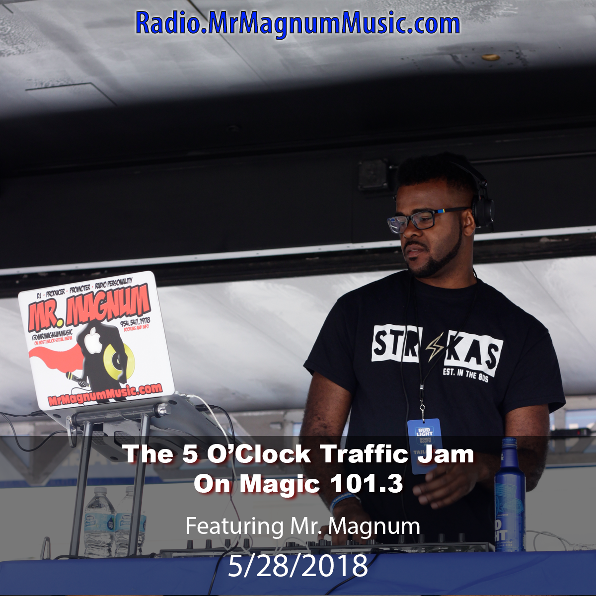 The 5 O'Clock Traffic Jam 20180528 featuring Gainesville's #1 DJ, Mr. Magnum on Magic 101.3