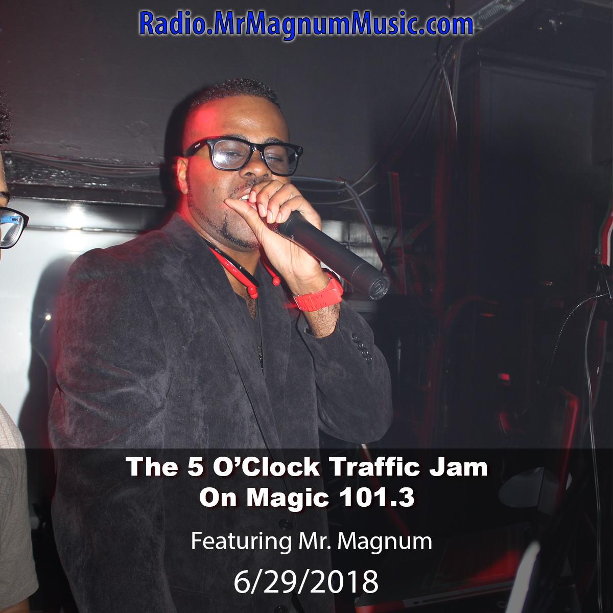 The 5 O'Clock Traffic Jam 20180629 featuring Gainesville's #1 DJ, Mr. Magnum on Magic 101.3